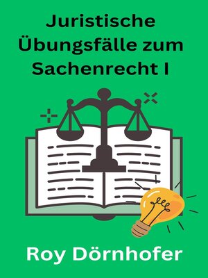 cover image of Juristische Übungsfälle zum Sachenrecht I Bewegliche Sachen